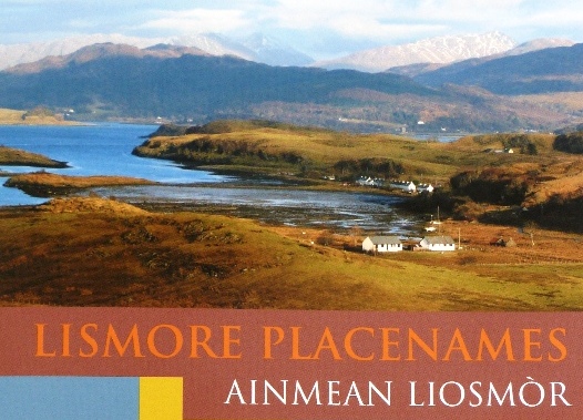 Ainmean Liosmòr - Lismore Place names- 24 May 2013